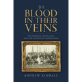 The Blood in Their Veins: The Kimballs, Polygamy, and the Shaping of Mormonism