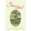 El Amor Ideal