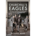 Churchill's Eagles: The Raf's Leading Air Marshals of the Second World War