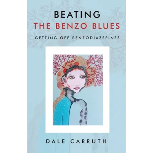 Beating the Benzo Blues: Getting off Benzodiazapines
