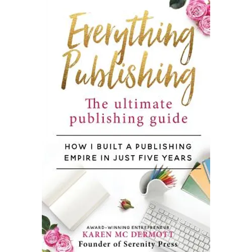 Everything Publishing: The ultimate publishing guide