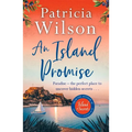 An Island Promise: Paradise - The Perfect Place to Uncover Hidden Secrets . . .