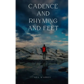 Cadence and Rhyming and Feet