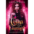 Coven be Charmed: Honeydrop House Witches #1