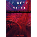 Le Rêve de Modo: Journal d'un modérateur