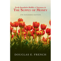 Early Speculative Bubbles & Increases In The Supply of Money: 4th Expanded Edition