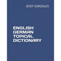 English German Topical Dictionary