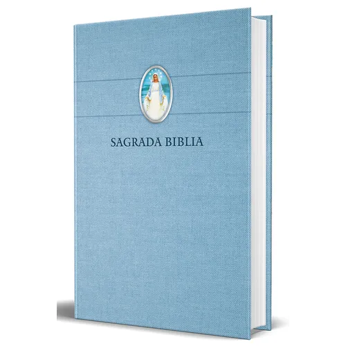 Biblia Católica En Español Con Virgen Milagrosa En Cubierta / Catholic Bible in Spanish Hardcover, Blue