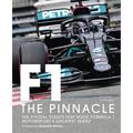 Formula One: The Pinnacle: The Pivotal Events That Made Formula 1 Motorsport's Greatest Series