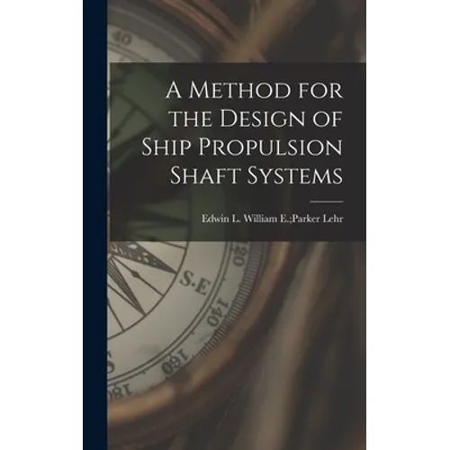 A Method for the Design of Ship Propulsion Shaft Systems