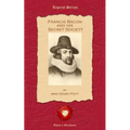 Francis Bacon and his Secret Society