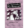 No Surrender! No Retreat!: African-American Pioneer Performers of 20th Century American Theater