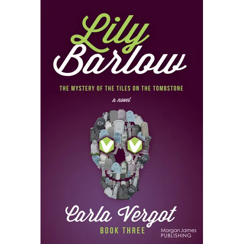 Lily Barlow Book Three: The Mystery of the Tiles on the Tombstone - Paperback