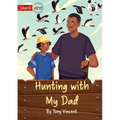 Hunting with My Dad - Our Yarning