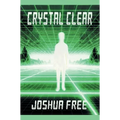 Crystal Clear (Handbook for Seekers): Achieve Self-Actualization and Spiritual Ascension in This Lifetime