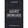 Against Drunkards