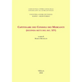 Capitolare Dei Consoli Dei Mercanti (Seconda Meta del Sec. XIV)