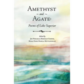Amethyst and Agate: Poems of Lake Superior