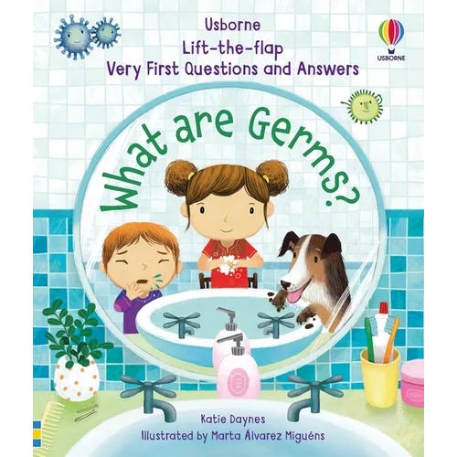 Very First Questions and Answers What Are Germs?