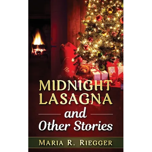 Midnight Lasagna and Other Stories