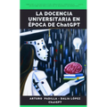 La docencia universitaria en época de ChatGPT