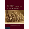 Rethinking the Judicial Settlement of Reconstruction