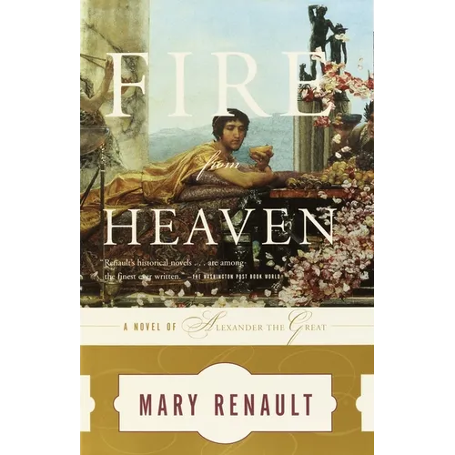 Fire from Heaven: A Novel of Alexander the Great