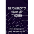 The Psychology of Conspiracy Theorists