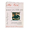 My Spy: Memoir of a CIA Wife