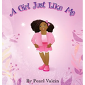 A Girl Just Like Me (Updated Edition)