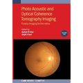 Photo Acoustic and Optical Coherence Tomography Imaging, Volume 2: Fundus imaging for the retina