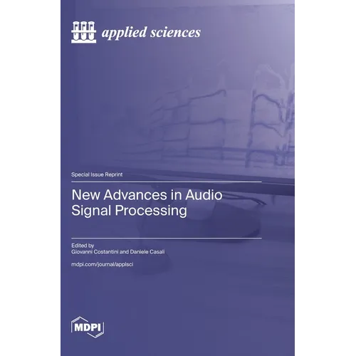 New Advances in Audio Signal Processing