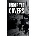 Under the Covers