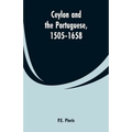 Ceylon and the Portuguese, 1505-1658
