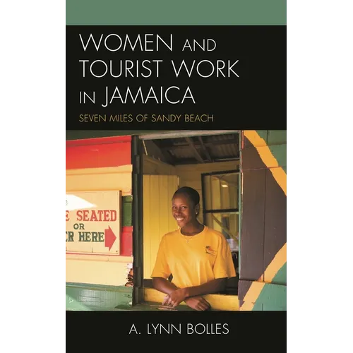 Women and Tourist Work in Jamaica: Seven Miles of Sandy Beach