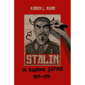 Stalin in Russian Satire, 1917a 1991