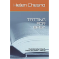 Tatting for Baby: illustrations by Helen A. Chesno and Karen E. McCloy