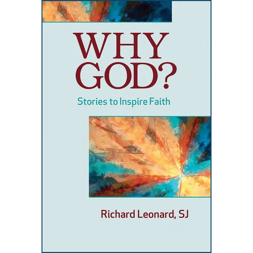 Why God?: Stories to Inspire Faith