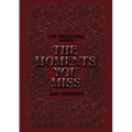 The Moments You Miss: Exclusive Edition
