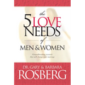 The 5 Love Needs of Men and Women