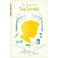 The Adventures of Tom Sawyer: The Adventures of Tom Sawyer: A Novel