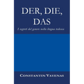 Der, Die, Das: I segreti del genere nella lingua tedesca