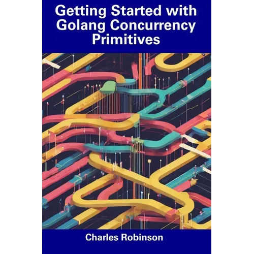 Getting Started with Golang Concurrency Primitives