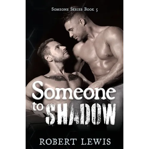 Someone to Shadow
