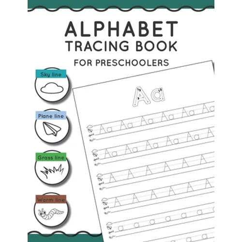 Alphabet Tracing Book for Preschoolers: Pen control to trace and write ABC Letters and Numbers Sky line Plane line Grass line and Worm line
