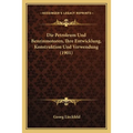 Die Petroleum Und Benzinmotoren, Ihre Entwicklung, Konstruktion Und Verwendung (1901)