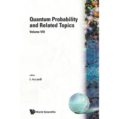 Quantum Probability and Related Topics (