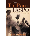 From Tin Pan to Taspo: Steelband in Trinidad, 1939-1951