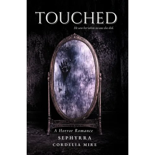 Touched: A Horror Romance
