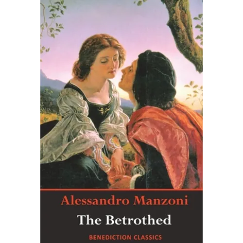 The Betrothed: (Complete and unabridged)
